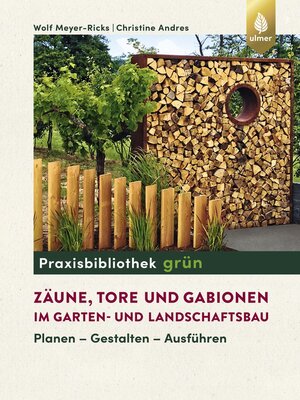 cover image of Zäune, Tore und Gabionen im Garten- und Landschaftsbau